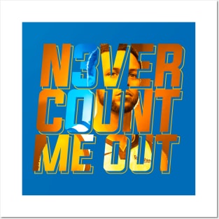 Never Count Me Out Posters and Art